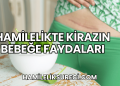 Hamilelikte Kirazın Bebeğe Faydaları