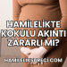 Hamilelikte Kokulu Akıntı Zararlı mı?