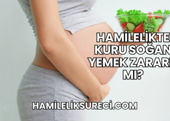 Hamilelikte Kuru Soğan Yemek Zararlı mı?