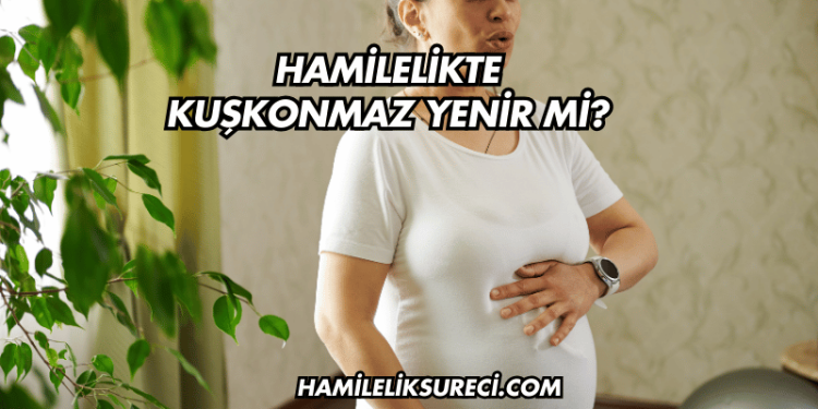 Hamilelikte Kuşkonmaz Yenir mi?