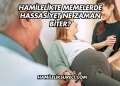 Hamilelikte Memelerde Hassasiyet Ne Zaman Biter?