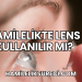 Hamilelikte Lens Kullanılır mı?