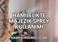 Hamilelikte Majezik Sprey Kullanımı
