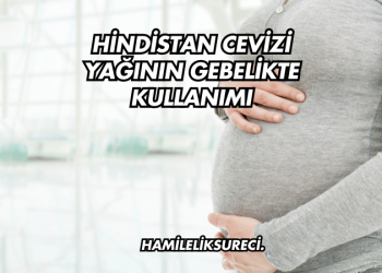 Hindistan Cevizi Yağının Gebelikte Kullanımı