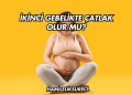 İkinci Gebelikte Çatlak Olur mu?