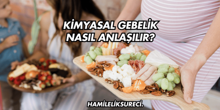 Kimyasal Gebelik Nasıl Anlaşılır?