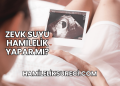 Zevk Suyu Hamilelik Yapar mı?