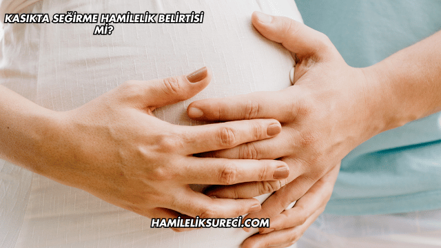 Kasıkta Seğirme Hamilelik Belirtisi mi?