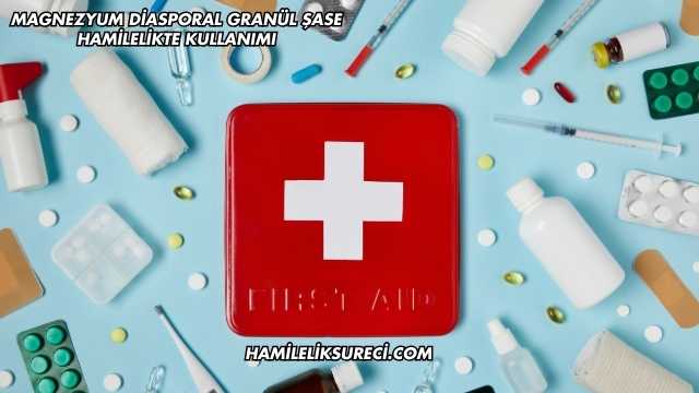 Magnezyum Diasporal Granül Şase Hamilelikte Kullanımı