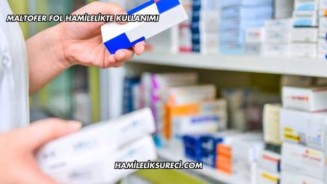 Maltofer Fol Hamilelikte Kullanımı