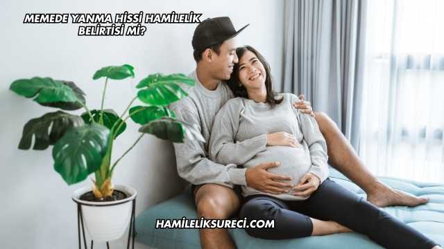 Memede Yanma Hissi Hamilelik Belirtisi mi?