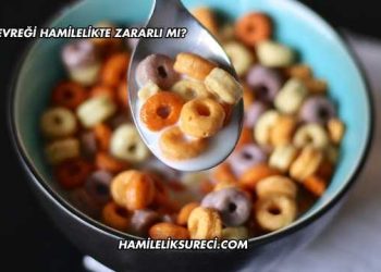 Mısır Gevreği Hamilelikte Zararlı mı?