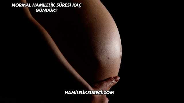 Normal Hamilelik Süresi Kaç Gündür?