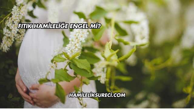 Fıtık Hamileliğe Engel mi?