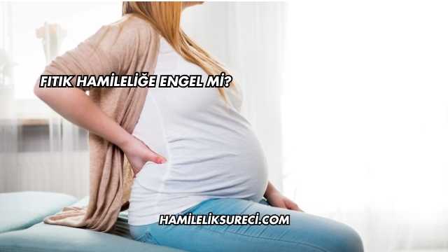 Fıtık Hamileliğe Engel mi?
