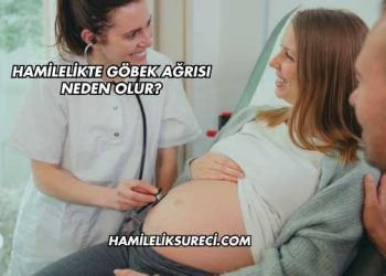 Hamilelikte Göbek Ağrısı Neden Olur?