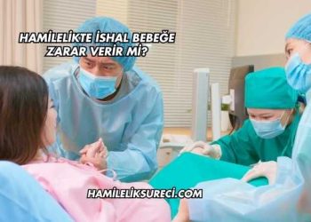 Hamilelikte İshal Bebeğe Zarar Verir mi?