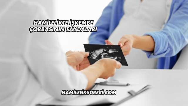 Hamilelikte İşkembe Çorbasının Faydaları