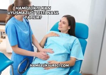 Hamilelikte Kan Uyuşmazlığı Testi Nasıl Yapılır?