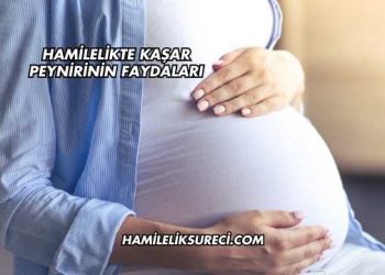 Hamilelikte Kaşar Peynirinin Faydaları