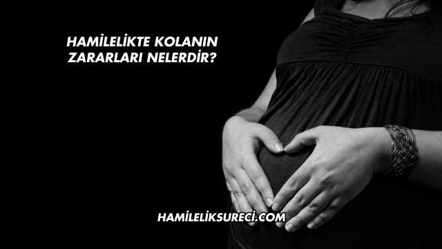 Hamilelikte Kolanın Zararları Nelerdir?