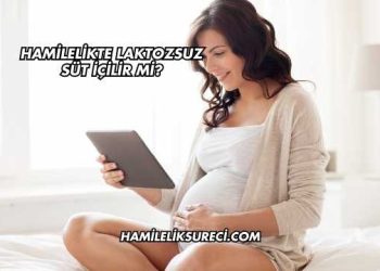 Hamilelikte Laktozsuz Süt İçilir mi?