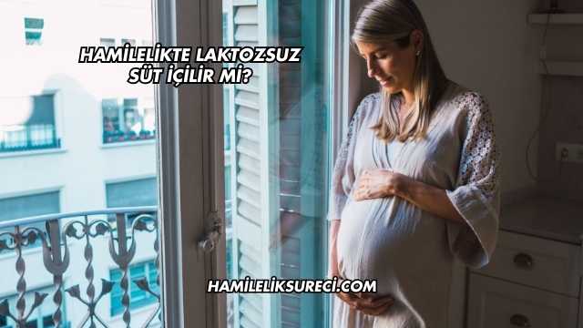 Hamilelikte Laktozsuz Süt İçilir mi?