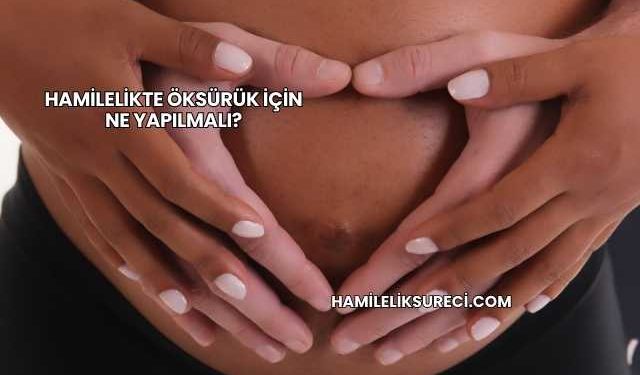 Hamilelikte Öksürük İçin Ne Yapılmalı?