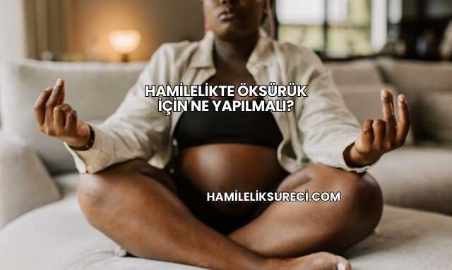 Hamilelikte Öksürük İçin Ne Yapılmalı?