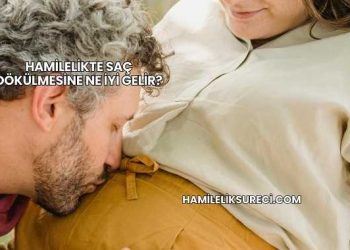 Hamilelikte Saç Dökülmesine Ne İyi Gelir?