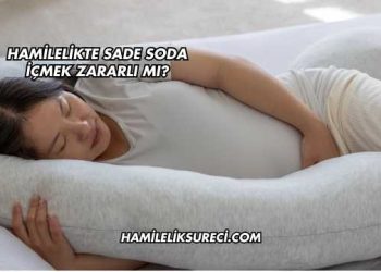 Hamilelikte Sade Soda İçmek Zararlı mı?
