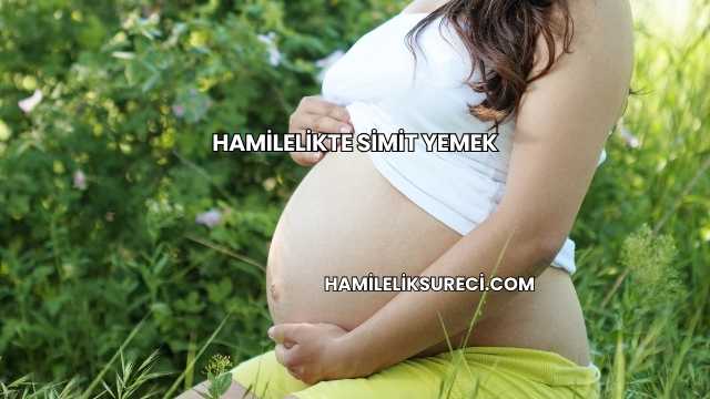 Hamilelikte Simit Yemek