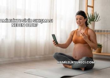 Hamilelikte Sinir Sıkışması Neden Olur?