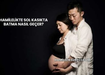 Hamilelikte Sol Kasıkta Batma Nasıl Geçer?