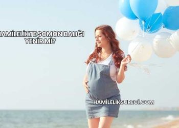 Hamilelikte Somon Balığı Yenir mi?