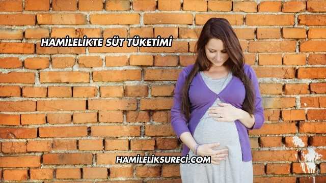 Hamilelikte Süt Tüketimi