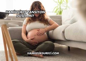 Hamilelikte Tansiyon Düşer mi?