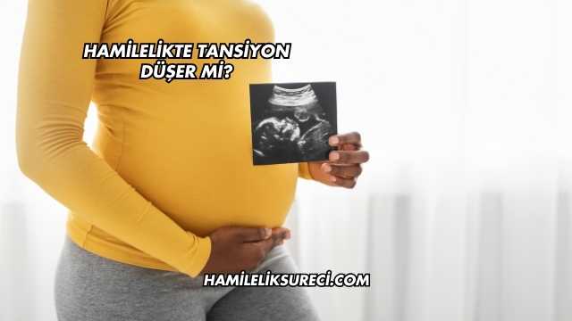 Hamilelikte Tansiyon Düşer mi?