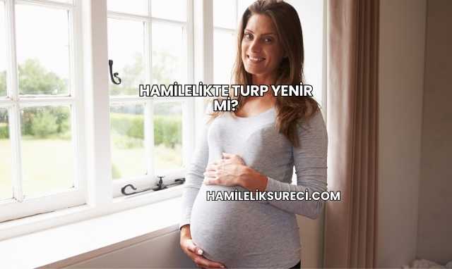 Hamilelikte Turp Yenir mi?