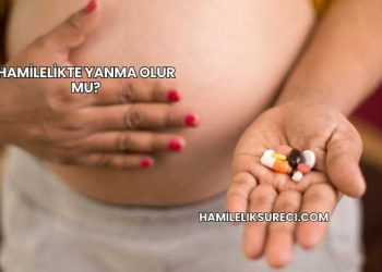 Hamilelikte Yanma Olur mu?