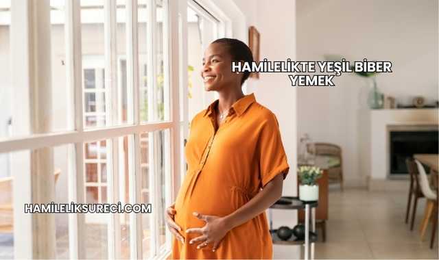 Hamilelikte Yeşil Biber Yemek