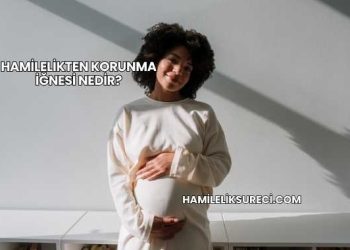 Hamilelikten Korunma İğnesi Nedir?