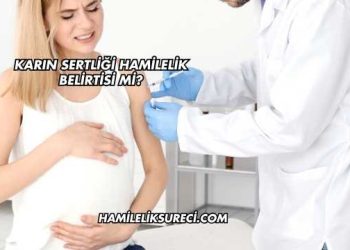Karında Sertlik Hamilelik Belirtisi mi?