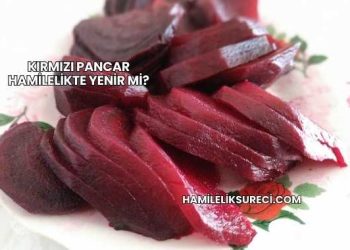 Kırmızı Pancar Hamilelikte Yenir mi?