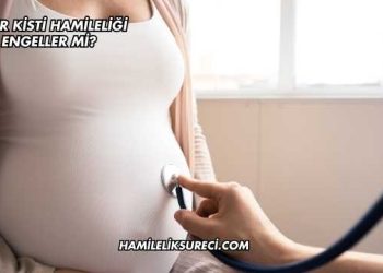 Over Kisti Hamileliği Engeller mi?
