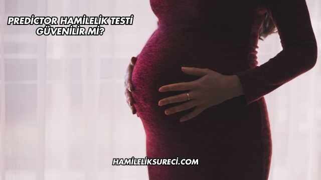 Predictor Hamilelik Testi Güvenilir mi?