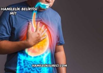 Reflü Hamilelik Belirtisi mi?