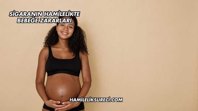 Sigaranın Hamilelikte Bebeğe Zararları