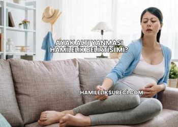 Ayak Altı Yanması Hamilelik Belirtisi mi?