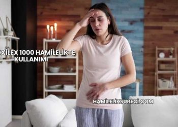 Croxilex 1000 Hamilelikte Kullanımı